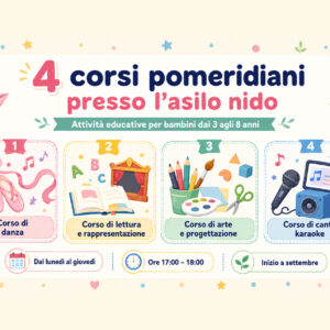 Corsi pomeridiani per bambini dai 3 agli 8 anni Corsi pomeridiani per bambini dai 3 agli 8 anni